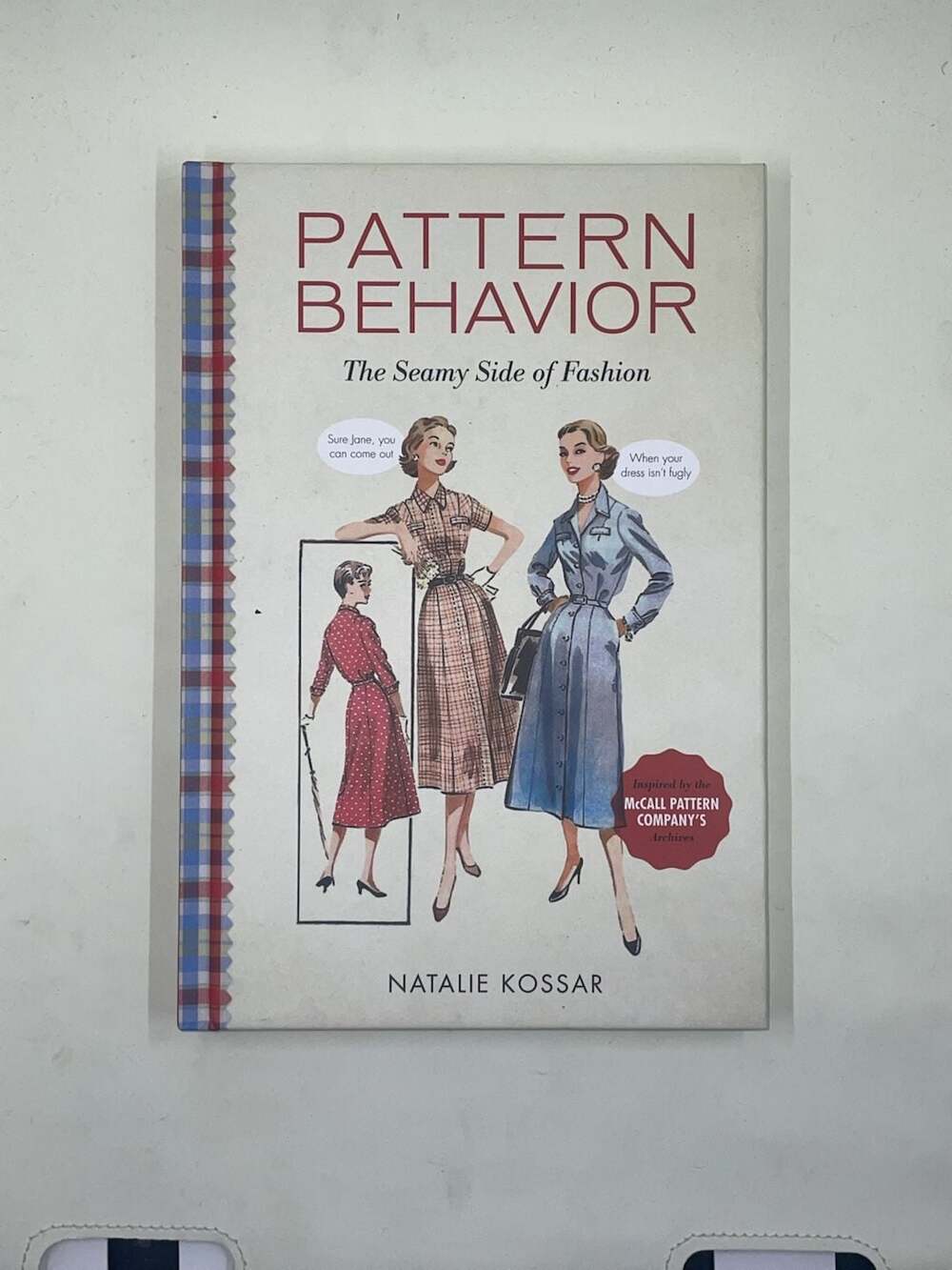 Running Press Pattern Behavior The Seamy Side of Fashion Book